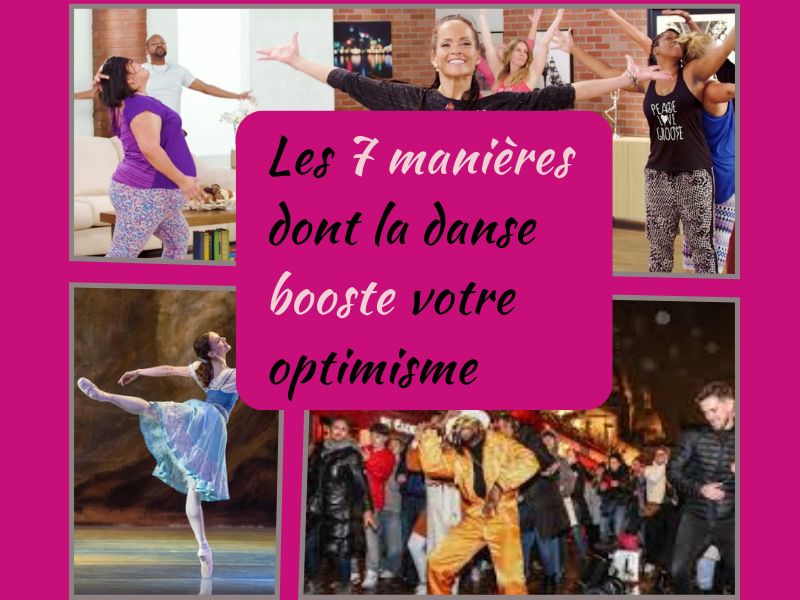 Visuel sur fond rose fuchsia avec 3 photos de danseurs et le titre de l'article en surimpression : Les 7 manières dont la danse booste votre optimisme.