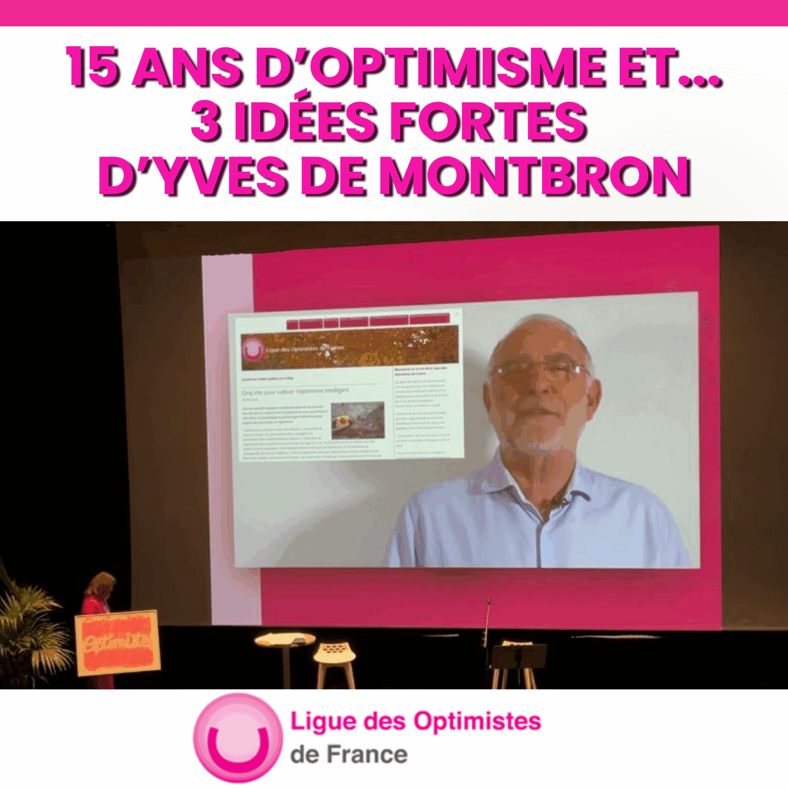 15 ANS D'OPTIMISME et... 3 idées fortes de Yves de Montbron