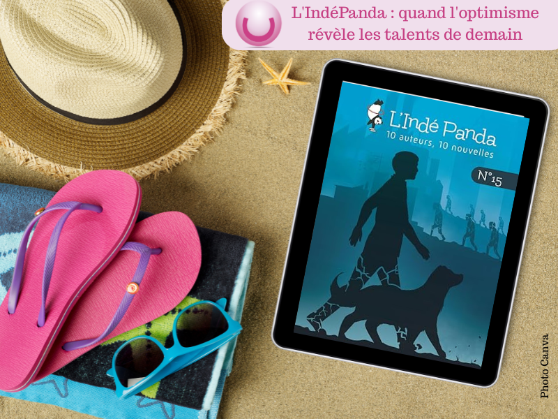 Ligue-Optimistes-IndéPanda-découvrir_nouveaux_talents Découvrir_nouveaux_talents article sur l'Indé Panda, une belle initiative littéraire